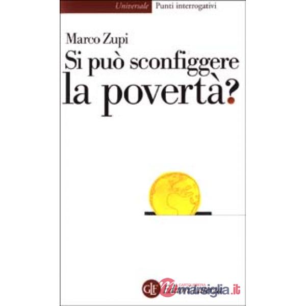 Si può sconfiggere la povertà?