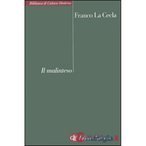 Malinteso. Antropologia dell'incontro (Il)