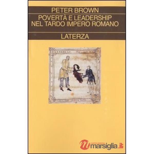 Povertà e leadership nel tardo Impero Romano