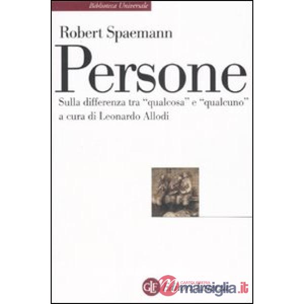 Persone. Sulla differenza tra «qualcosa» e «qualcuno»