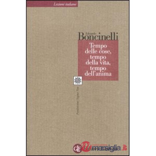 Tempo delle cose, tempo della vita, tempo dell'anima