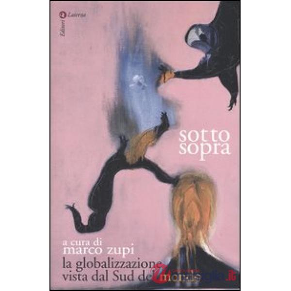 Sottosopra. La globalizzazione vista dal Sud del mondo