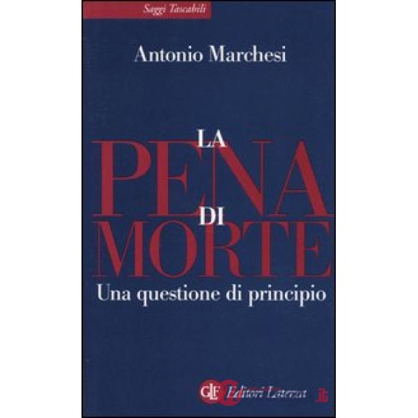 Pena di morte. Una questione di principio (La)