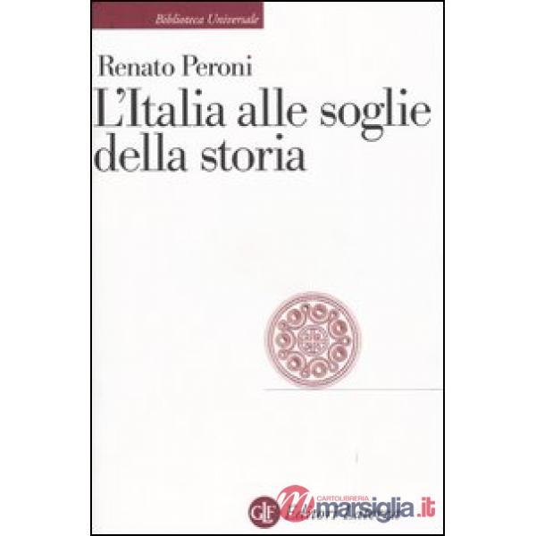 Italia alle soglie della storia (L')
