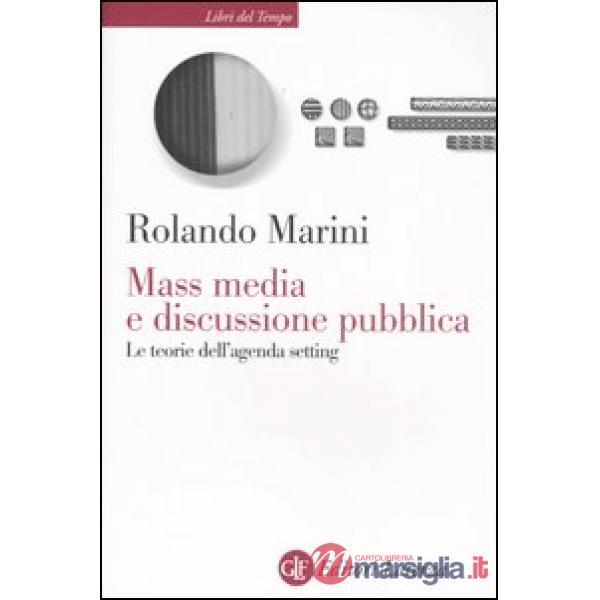 Mass media e discussione pubblica. Le teorie dell'agenda setting