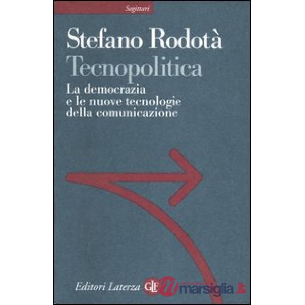 Tecnopolitica. La democrazia e le nuove tecnologie della comunicazione