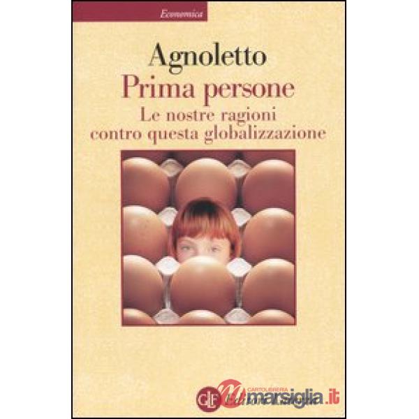 Prima persone. Le nostre ragioni contro questa globalizzazione