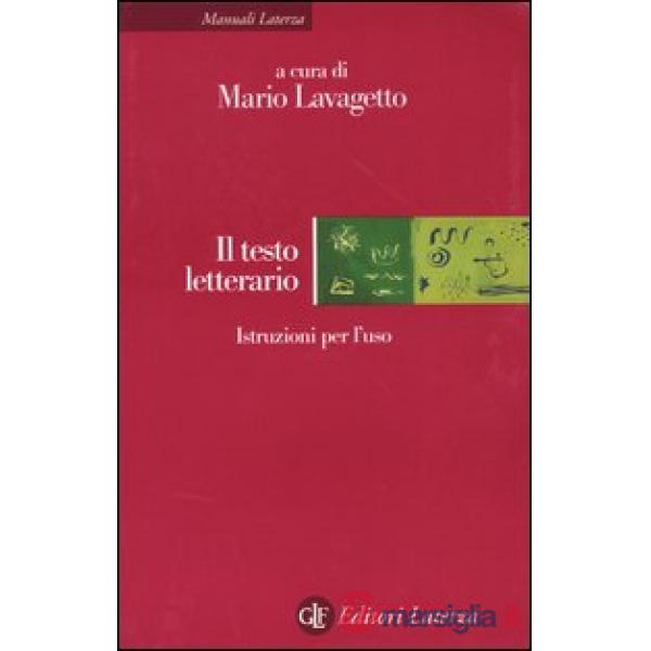 Testo letterario. Istruzioni per l'uso (Il)