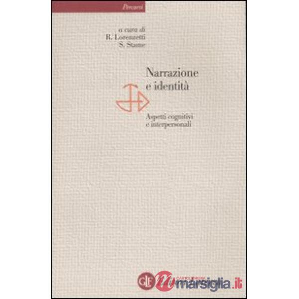 Narrazione e identità. Aspetti cognitivi e interpersonali