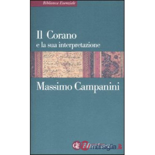 Corano e la sua interpretazione (Il)