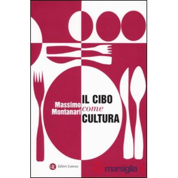 Cibo come cultura (Il)
