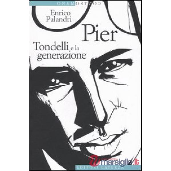 Pier. Tondelli e la generazione