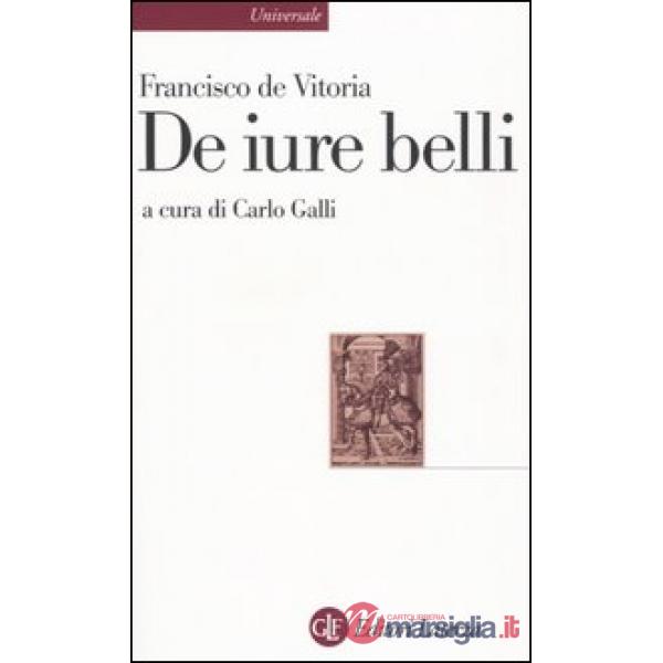 De iure belli. Testo latino a fronte