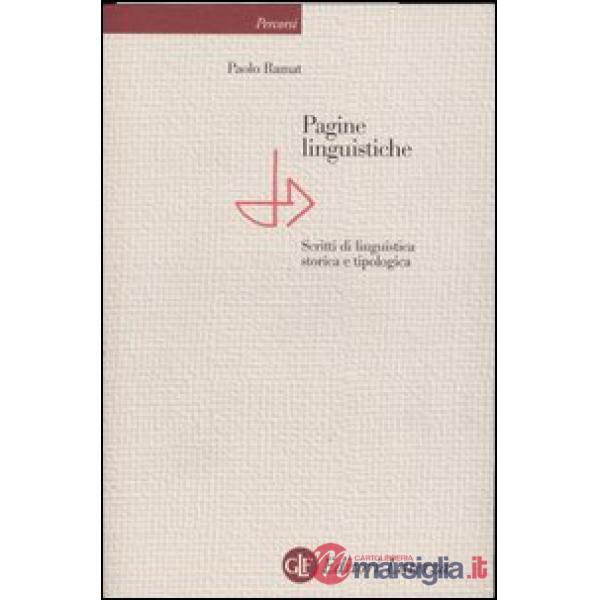 Pagine linguistiche. Scritti di linguistica storica e tipologica