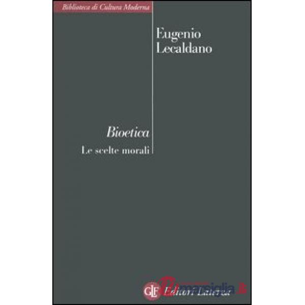 Bioetica. Le scelte morali