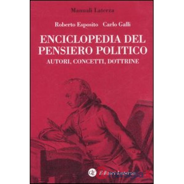 Enciclopedia del pensiero politico. Autori, concetti, dottrine
