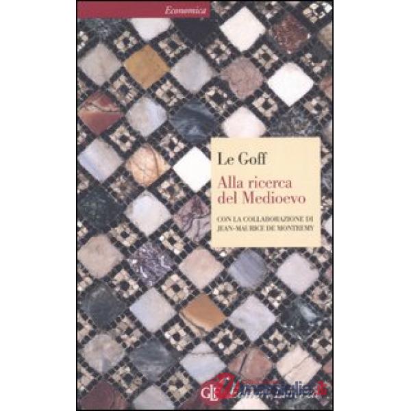Alla ricerca del Medioevo