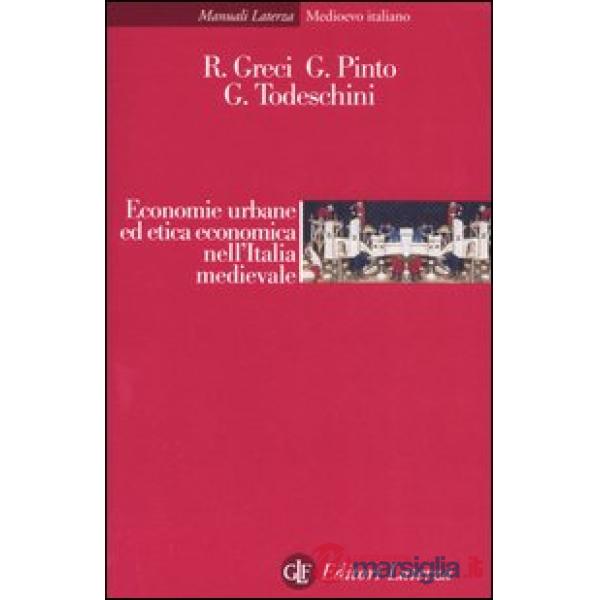 Economie urbane ed etica economica nell'Italia medievale