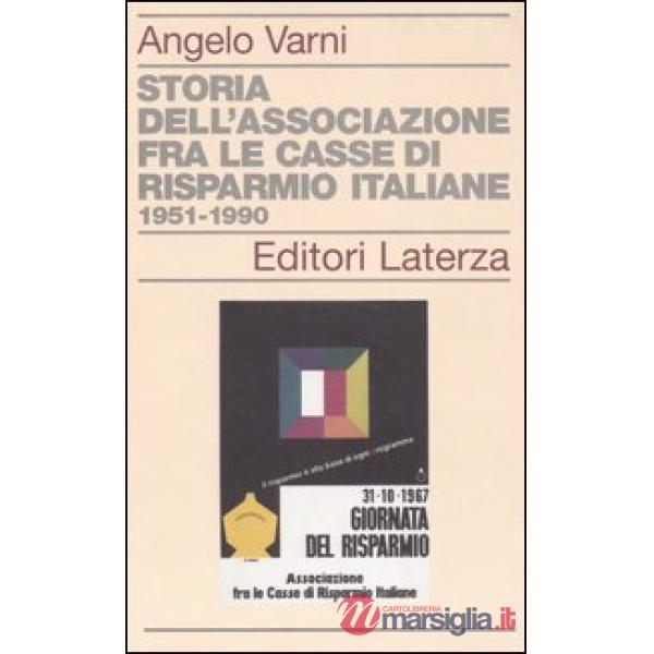 Storia dell'associazione fra le Casse di Risparmio italiane 1951-1990