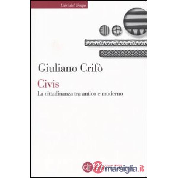 Civis. La cittadinanza tra antico e moderno