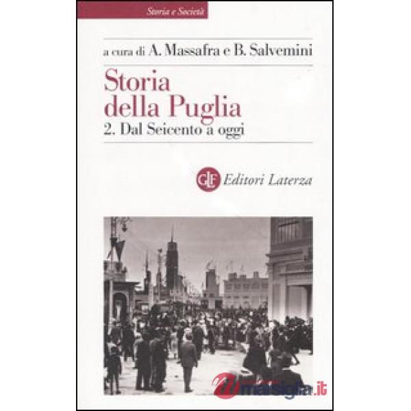 Storia della Puglia. Vol. 2: Dal Seicento a oggi