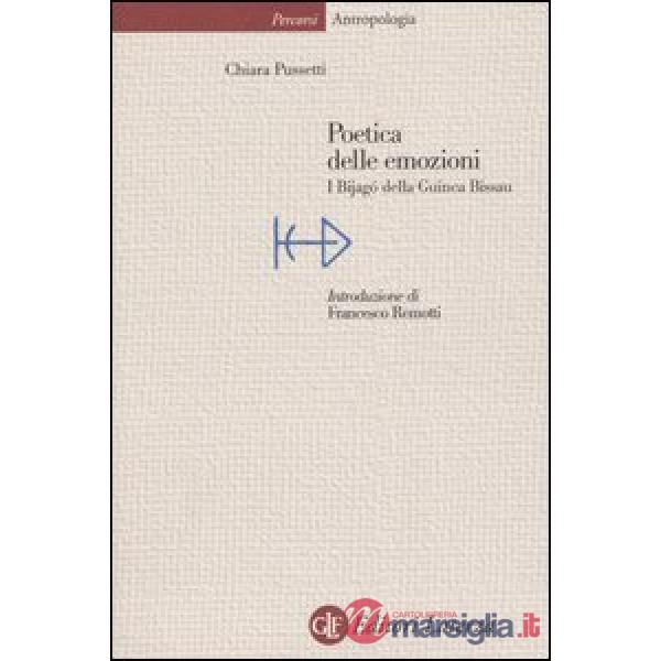 Poetica delle emozioni. I Bijagò della Guinea Bissau