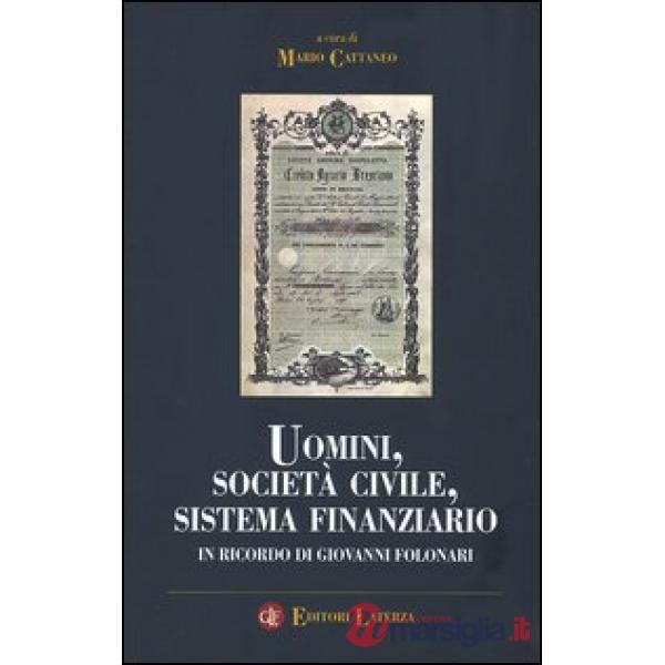 Uomini, società civile, sistema finanziario. In ricordo di Giovanni Folonari