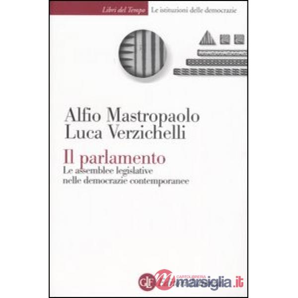 Parlamento. Le assemblee legislative nelle democrazie contemporanee (Il)