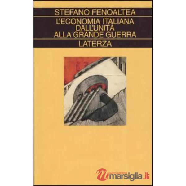 Economia italiana dall'unità alla grande guerra (L')