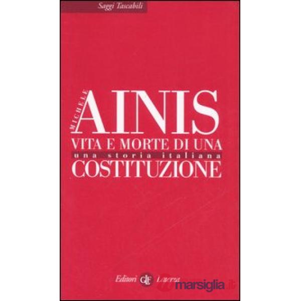 Vita e morte di una costituzione. Una storia italiana