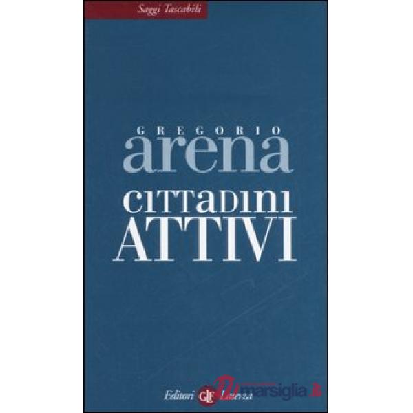 Cittadini attivi. Un altro modo di pensare l'Italia