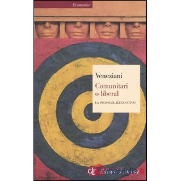 Comunitari o liberal. La prossima alternativa?