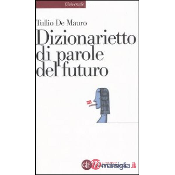 Dizionarietto di parole del futuro