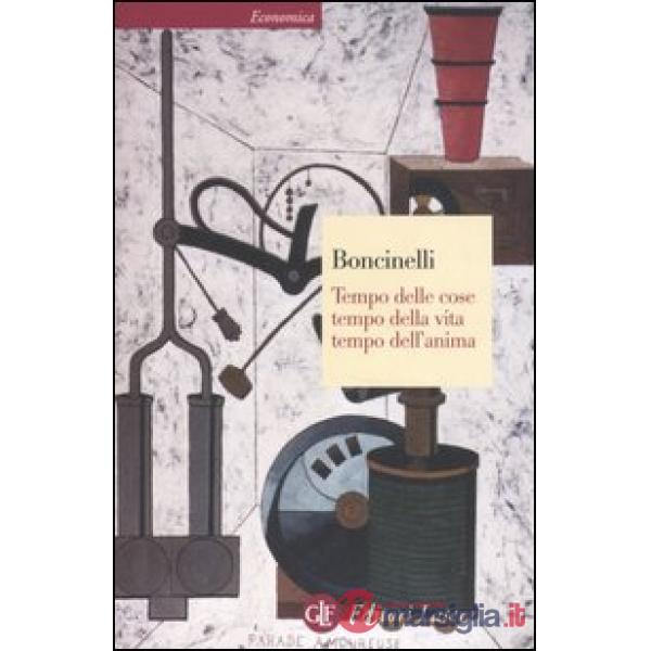 Tempo delle cose, tempo della vita, tempo dell'anima