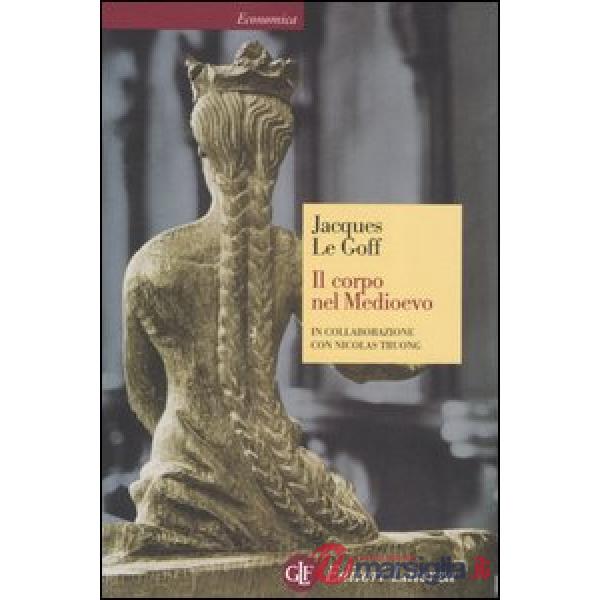 Corpo nel Medioevo (Il)