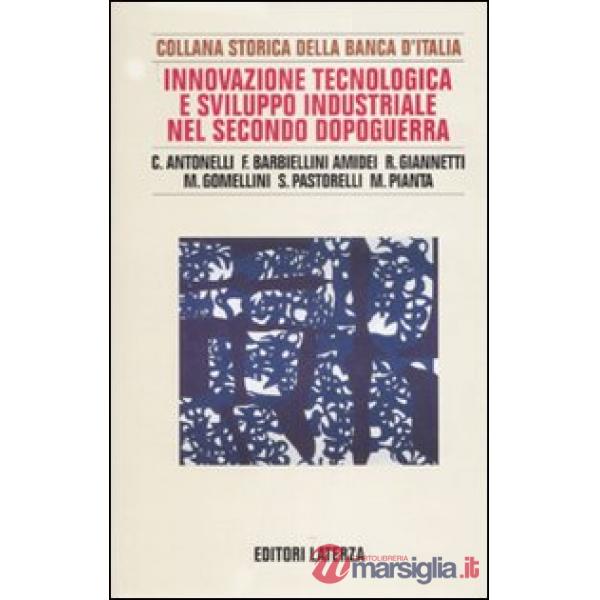 Innovazione tecnologica e sviluppo industriale nel secondo dopoguerra