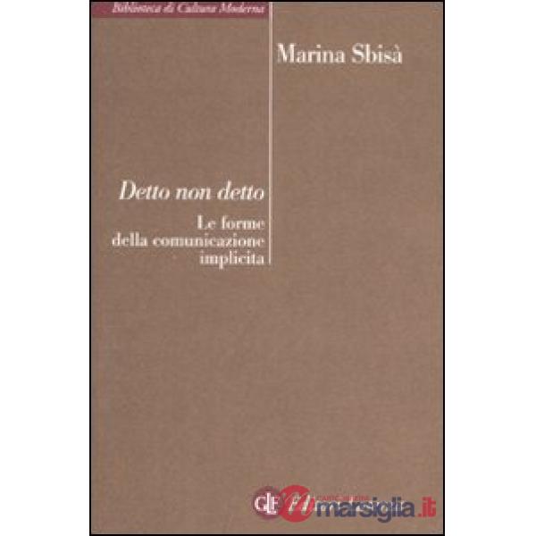 Detto non detto. Le forme della comunicazione implicita