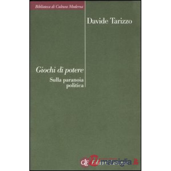 Giochi di potere. Sulla paranoia politica