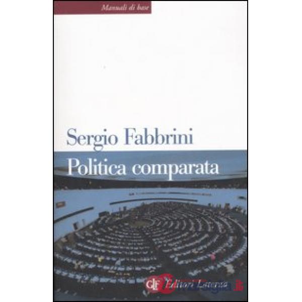 Politica comparata. Introduzione alle democrazie contemporanee