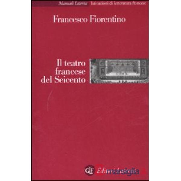 Teatro francese del Seicento (Il)