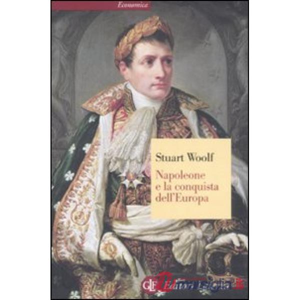 Napoleone e la conquista dell'Europa