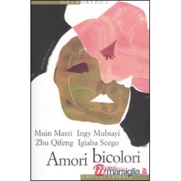 Amori bicolori. Racconti