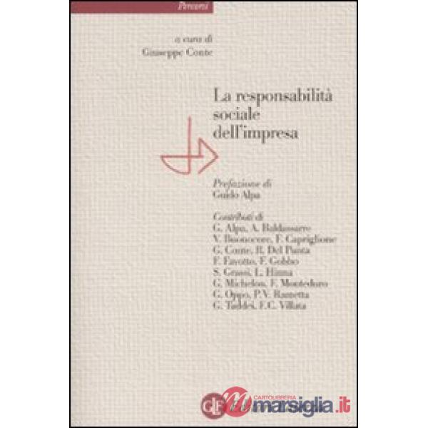 Responsabilità sociale dell'impresa. Tra diritto, etica ed economia (La)