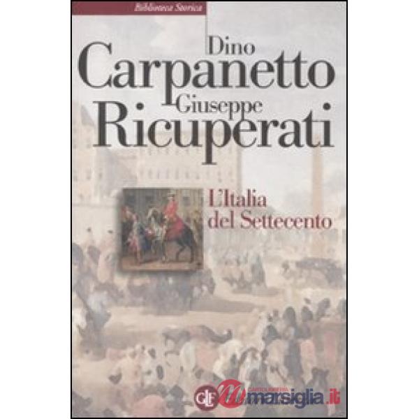 Italia del Settecento. Crisi, trasformazioni, lumi (L')