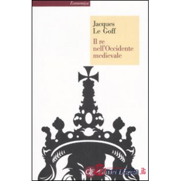 Re nell'Occidente medievale (Il)