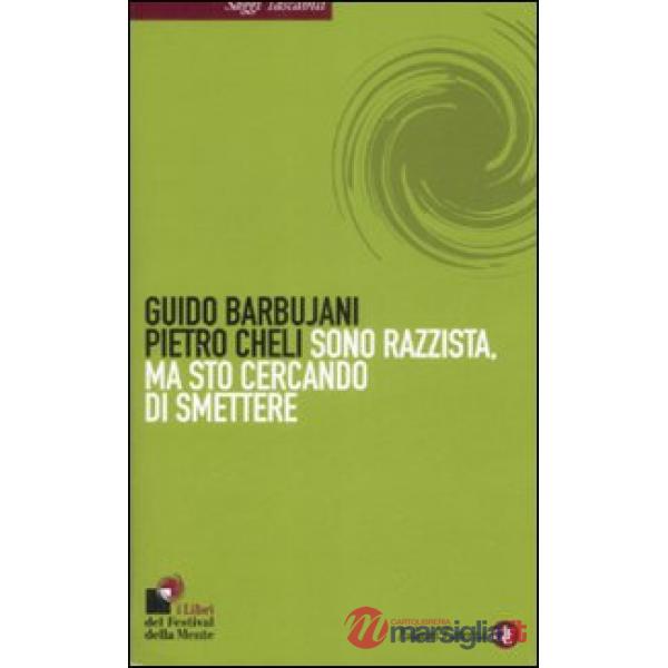 Sono razzista, ma sto cercando di smettere