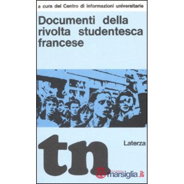 Documenti della rivolta studentesca francese (rist. anast. Bari, 1969)
