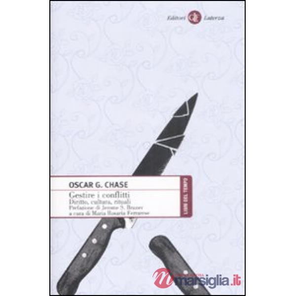 Gestire i conflitti. Diritto, cultura, rituale