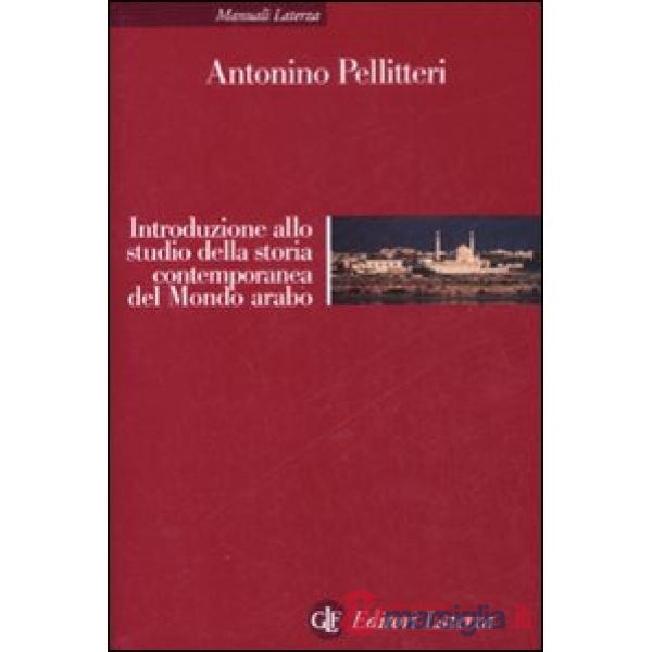Introduzione allo studio della storia contemporanea del mondo arabo