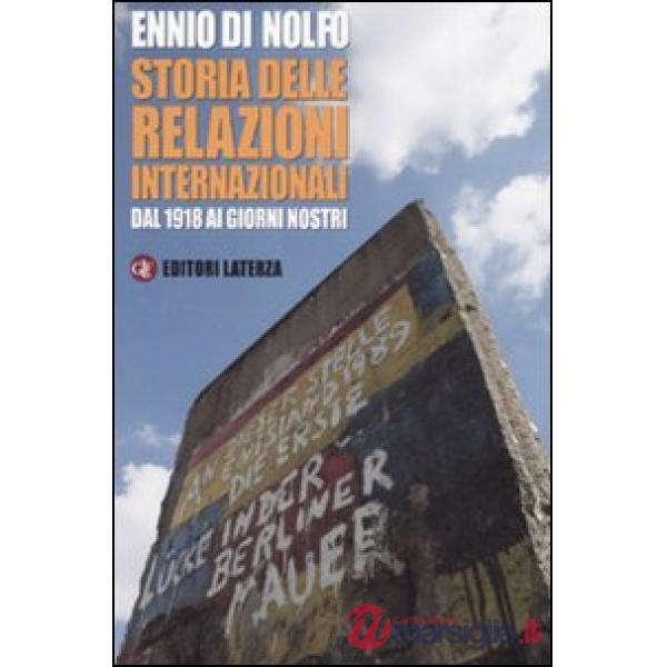 Storia delle relazioni internazionali. Dal 1918 ai giorni nostri